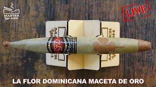 La Flor Dominicana Maceta de Oro Cigar Review