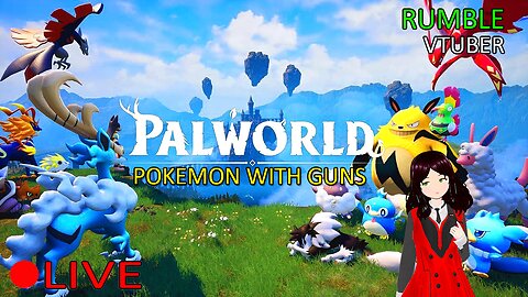 (VTUBER) - Come be a Pal - Palworld Grinding - RUMBLE