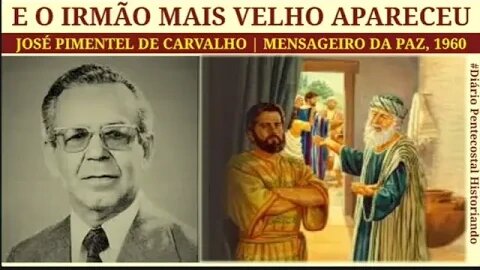 PR. JOSÉ PIMENTEL DE CARVALHO | O CELEIRO FARISAICO | E O FILHO MAIS VELHO APARECEU, 1960