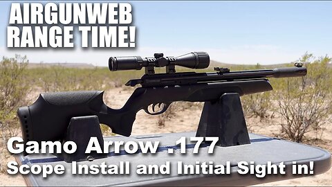 Gamo Arrow .177 BSA Outlook Scope Setup - Scope installation, Sight in, and basic pellet tests