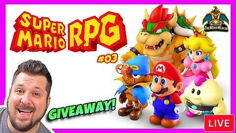 Super Mario RPG | The Remake | Full Playthrough #03 + Giveaway