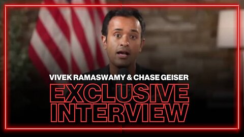 Vivek Ramaswamy & Chase Geiser EXCLUSIVE INTERVIEW On Banned.Video