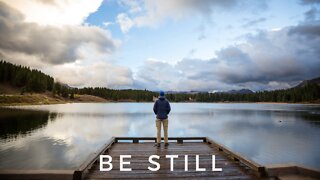 Be Still