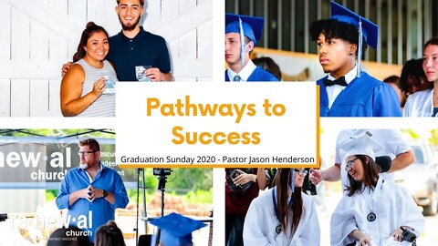 Drive-In Church - Pathways to Success - Graduation Sunday 2020 - Pastor Jason Henderson