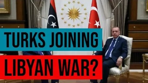 Turkey Sending Troops to Libya?