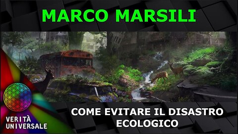 Marco Marsili - Come evitare il disastro ecologico