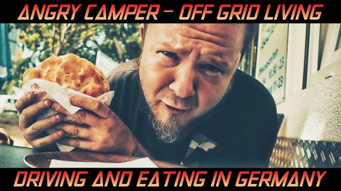 Driving through Germany and Eating Döner Kebab🌮