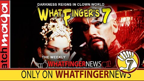 DARKNESS REIGNS IN CLOWN WORLD: Whatfinger's 7