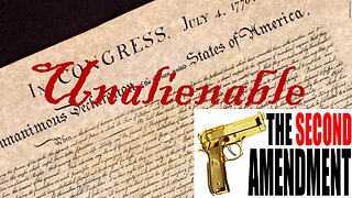 UNALIENABLE *The Right to Bear Arms* SECOND AMENDMENT