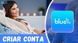 BlueTV - Como Criar Uma Conta de Usuário no BlueTV Live