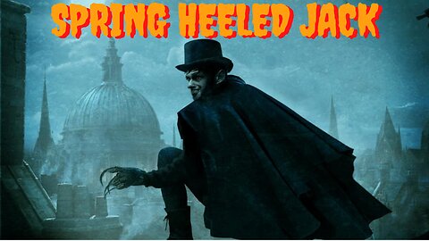 The legend of Spring Heeled Jack