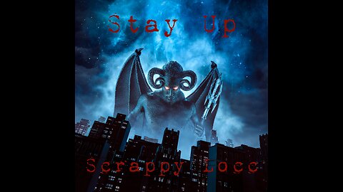 Stay Up By Scrappy Locc