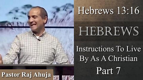 Instructions To Live By As A Christian (Part 7) // Hebrews 13:16-17