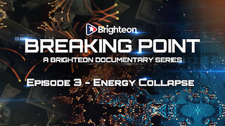 Breaking Point - Episode 3 - ENERGY COLLAPSE