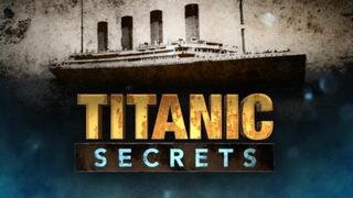 Titanic Secrets Documentary