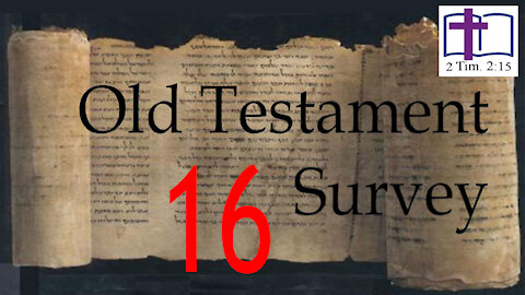 Old Testament Survey - 16: Deuteronomoy
