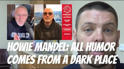 Howie Mandel: All Humor Comes From A Dark Place