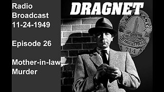Dragnet 11-24-1949 ep026 Mother In Law Murder