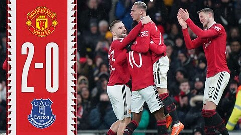 Manchester United vs Everton 2-0 | 2023 Premier League | Match Highlights