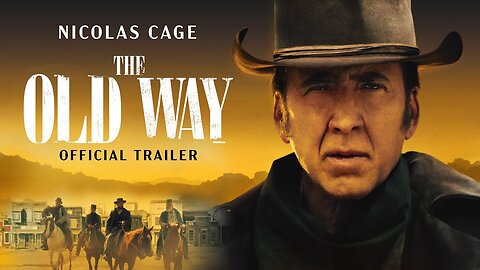 The Old Way (2023) Movie Trailer