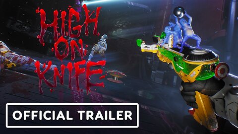 High on Life - High on Knife DLC Official Launch Trailer