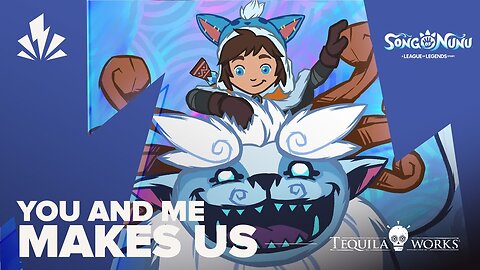 You and Me Makes Us | Song of Nunu