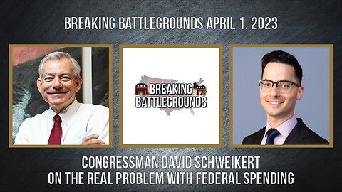 Congressman David Schweikert on the Real Problem with Federal Spending