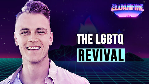 THE LGBTQ REVIVAL ElijahFire: Ep. 327 – ROSS JOHNSTON