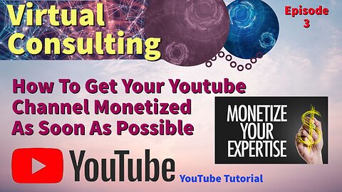 Get Your Youtube Channel Monetized As Soon As Possible