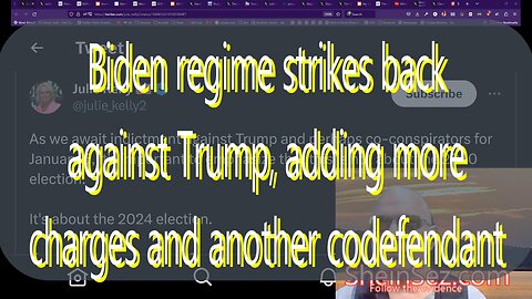 Biden regime strikes back: Trump gets more charges and a codefendant-SheinSez 243