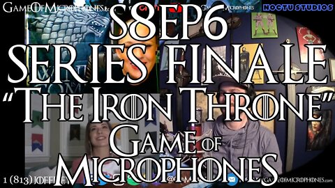 GoM 120 - Game of Thrones FINALE SS8Ep6 "The Iron Throne" Review/Recap/Analysis