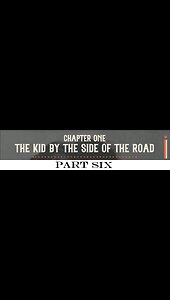 OFFICIAL 'Kid by the Side of the Road' Audiobook [Ch1 - Part 6]