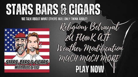 STARS BARS & CIGARS, EPISODE 37