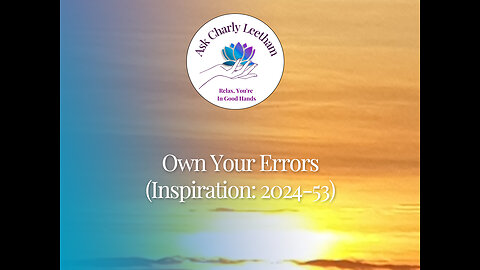 Own Your Errors - Daily Dose Of Business Inspiration (2024/53)
