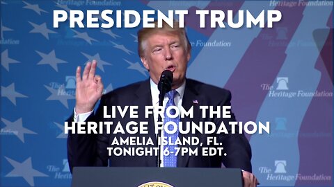 FULL SPEECH: President Trump Speaks at Heritage’s Annual Leadership Conference 04/21/2022