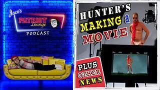 Episode 18: Hunter's Making a Movie | Plus Other News