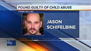 Man found guilty of abusing then girlfriend's child in Fond du Lac County