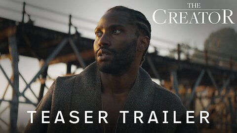 The Creator 2023 | Official Movie Trailer | TV & MOVIES