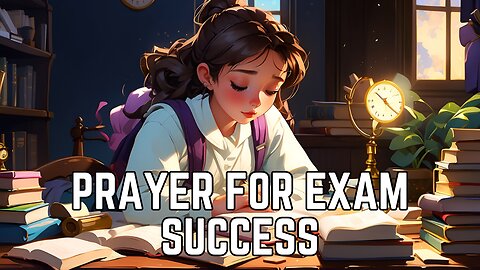 Prayer for Exam Success | Prayer For Acing Your Exams