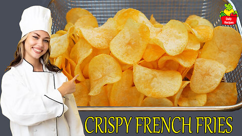 Crispy and Flavorful French Fries Recipe with a Secret Ingredient for Perfect Golden Crunchiness
