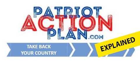 Patriot Action Plan Explained with a Special Treat