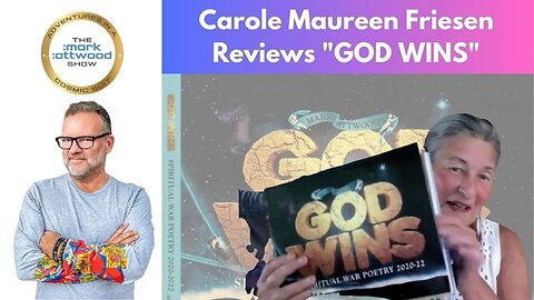Carole Maureen Friesen reviews "GOD WINS" Spiritual War Poetry by Mark Attwood - 27th May 2023