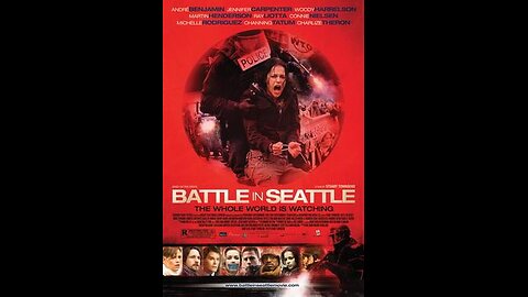 Trailer - Battle in Seattle - 2007