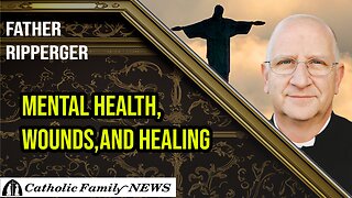 Interview w/ Fr. Ripperger | Mental Health, Wounds, and Healing