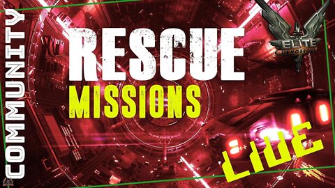 Elite Dangerous - Rescue Community Goal Live