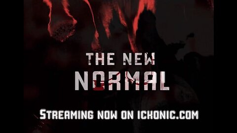 THE NEW NORMAL | ICKONIC ORIGINAL FILM | OFFICIAL TRAILER (ICKONIC.COM) (4THREICH.COM)