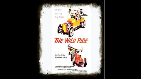 The Wild Ride 1960 | Classic Adventure Drama | Sports Drama | Vintage Connoisseur Presents