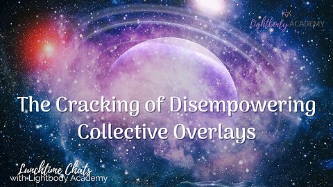 Lunchtime Chats episode 133: The cracking of disempowering collective overlays
