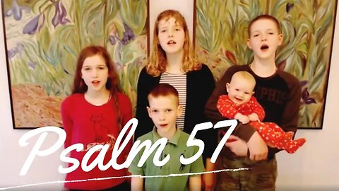 Sing the Psalms ♫ Memorize Psalm 57 Singing “Have Mercy on Me, God...” | Homeschool Bible Class