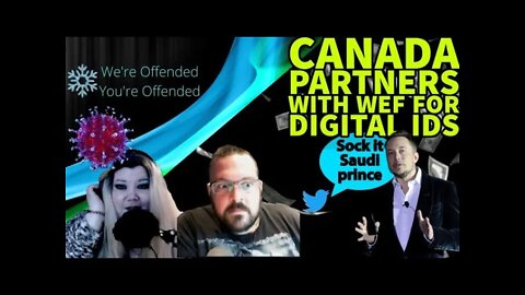 Ep#106 Canada Partners with WEF for Digital IDs | We’re Offended You’re Offended PodCast